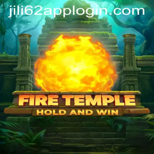 Exploring the Mystical World of FireTemple and Seamless Access via JILI62 APP LOGIN