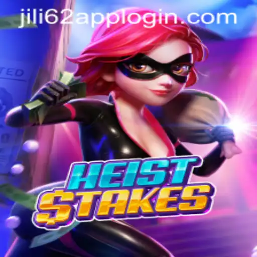 Exploring HeistStakes: Dive into the Adventure with JILI62 APP LOGIN